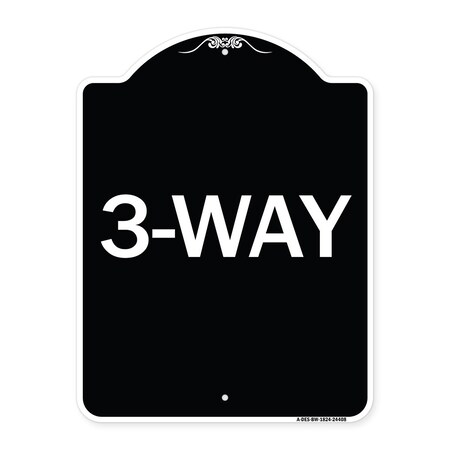Signmission Designer Series Sign-3-Way, Black & White Heavy-Gauge Aluminum Sign, 24" x 18", BW-1824-24408 A-DES-BW-1824-24408